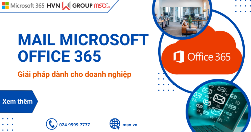 Vì sao doanh nghiệp nên lựa chọn mail Microsoft office 365