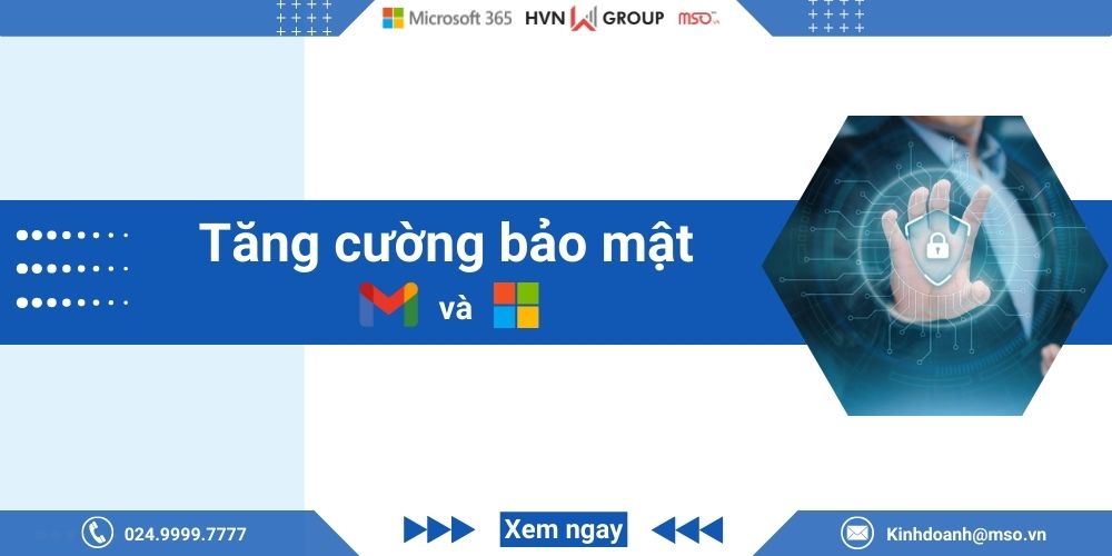 tăng cường bảo mật gmail và microsoft 365