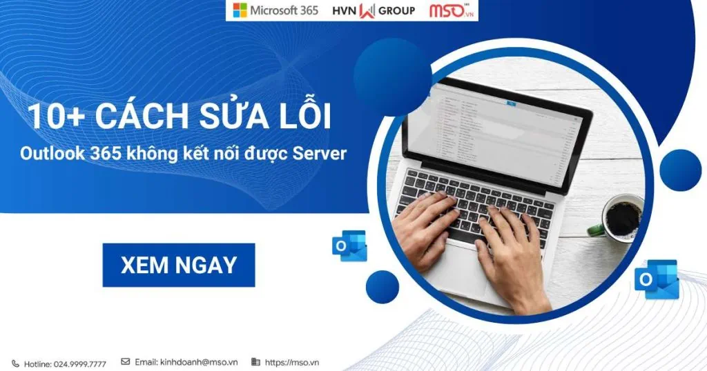 outlook 365 không kết nối được server