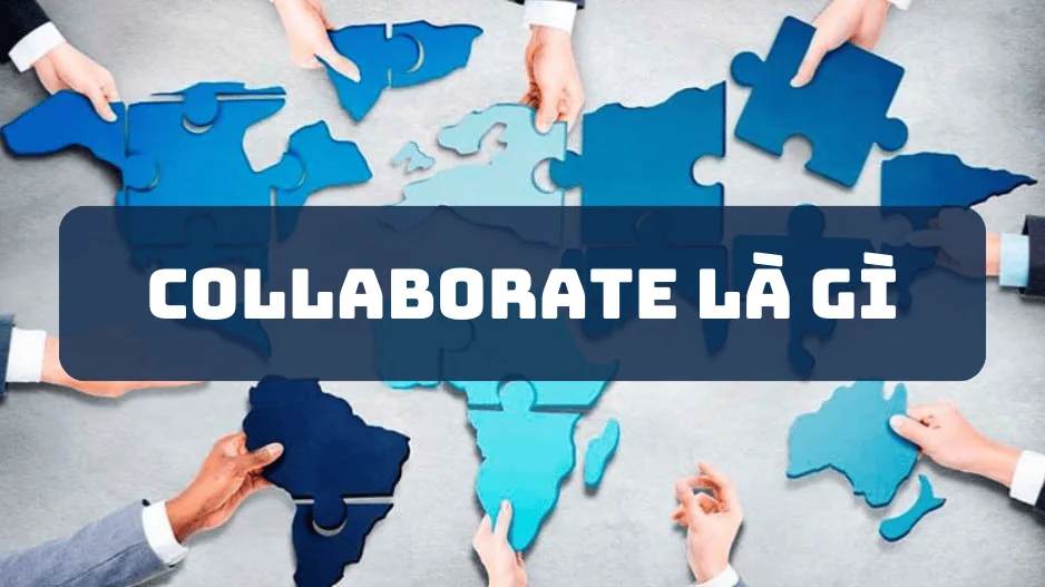Collaboration là gì?