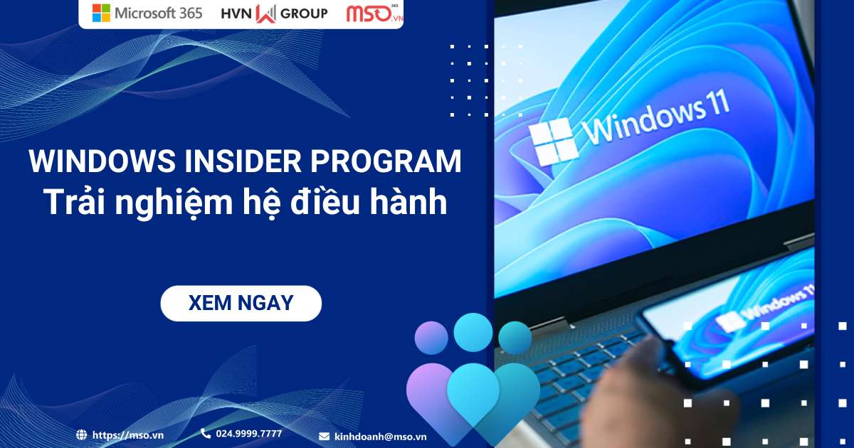 Trải nghiệm hệ điều hành mới với Windows Insider Program 2024