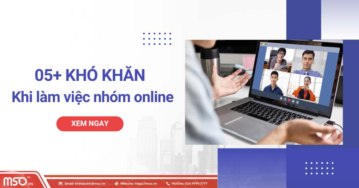 05 khó khăn khi làm việc nhóm online
