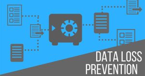 Cách thức hoạt động của Data Loss Prevention - DLP là gì?