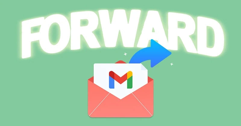 Forward mail là gì?