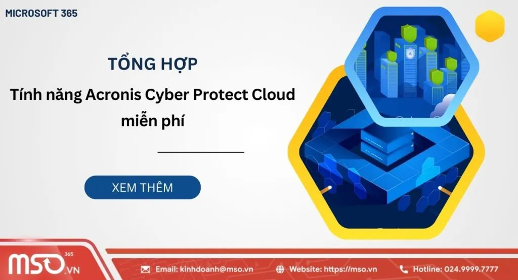 Tính năng của Acronis Cyber Protect Cloud miễn phí