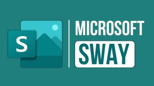 Microsoft Sway là gì?