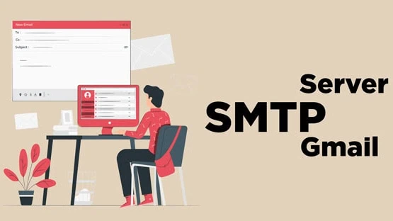 SMTP Server là gì? Vai trò của máy chủ gửi thư chuyên nghiệp