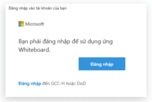 Hướng dẫn đăng nhập vào Microsoft Whiteboard