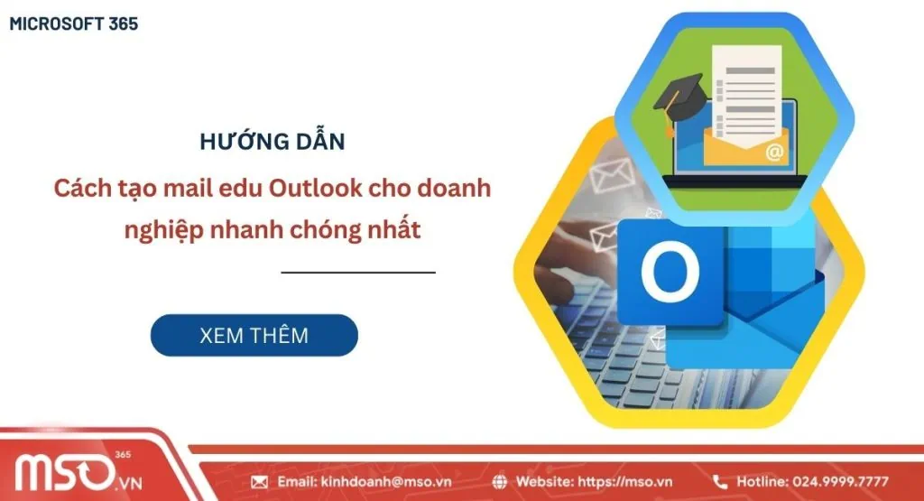 Hướng dẫn cách tạo mail edu outlook chi tiết trong 1 phút