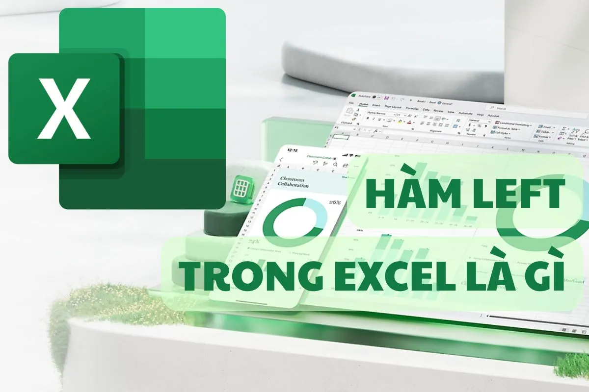 Hàm LEFT trong Excel là gì?