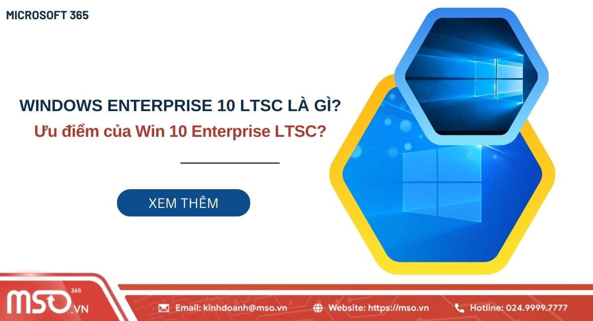 Windows Lstc Win LTSC là gì? Khác gì so với Windows 10 và 11 thông thường