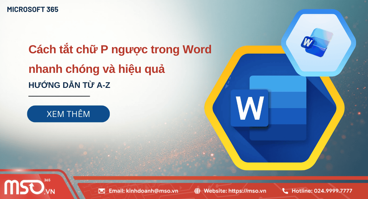 Hướng dẫn cắt chữ P ngược, nhanh chóng, hiệu quả, dễ dàng sử dụng trong Word.